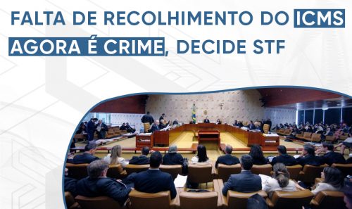 STF decide que não pagar ICMS é crime