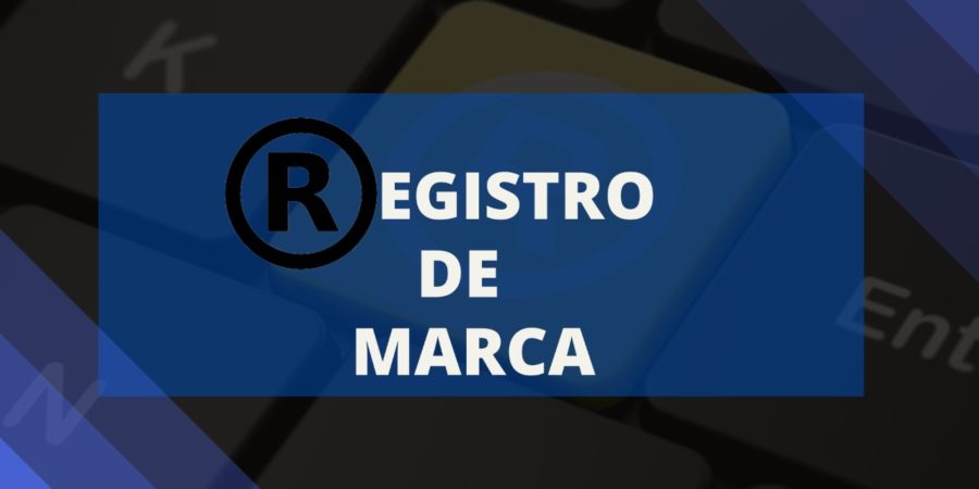 MARCAS REGISTRADAS – A IMPORTÂNCIA DO REGISTRO
