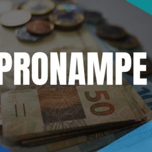 Pronampe: Linha de crédito para micro e pequenas Empresas